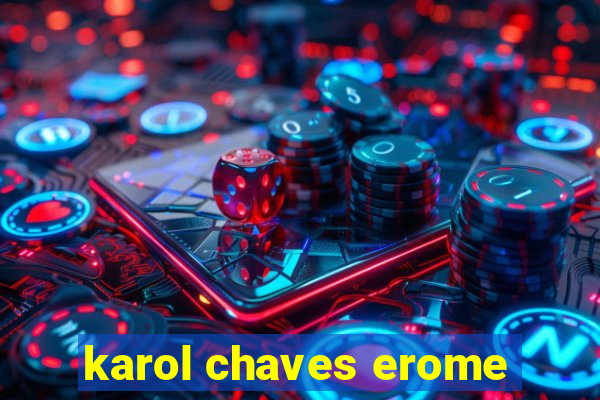 karol chaves erome